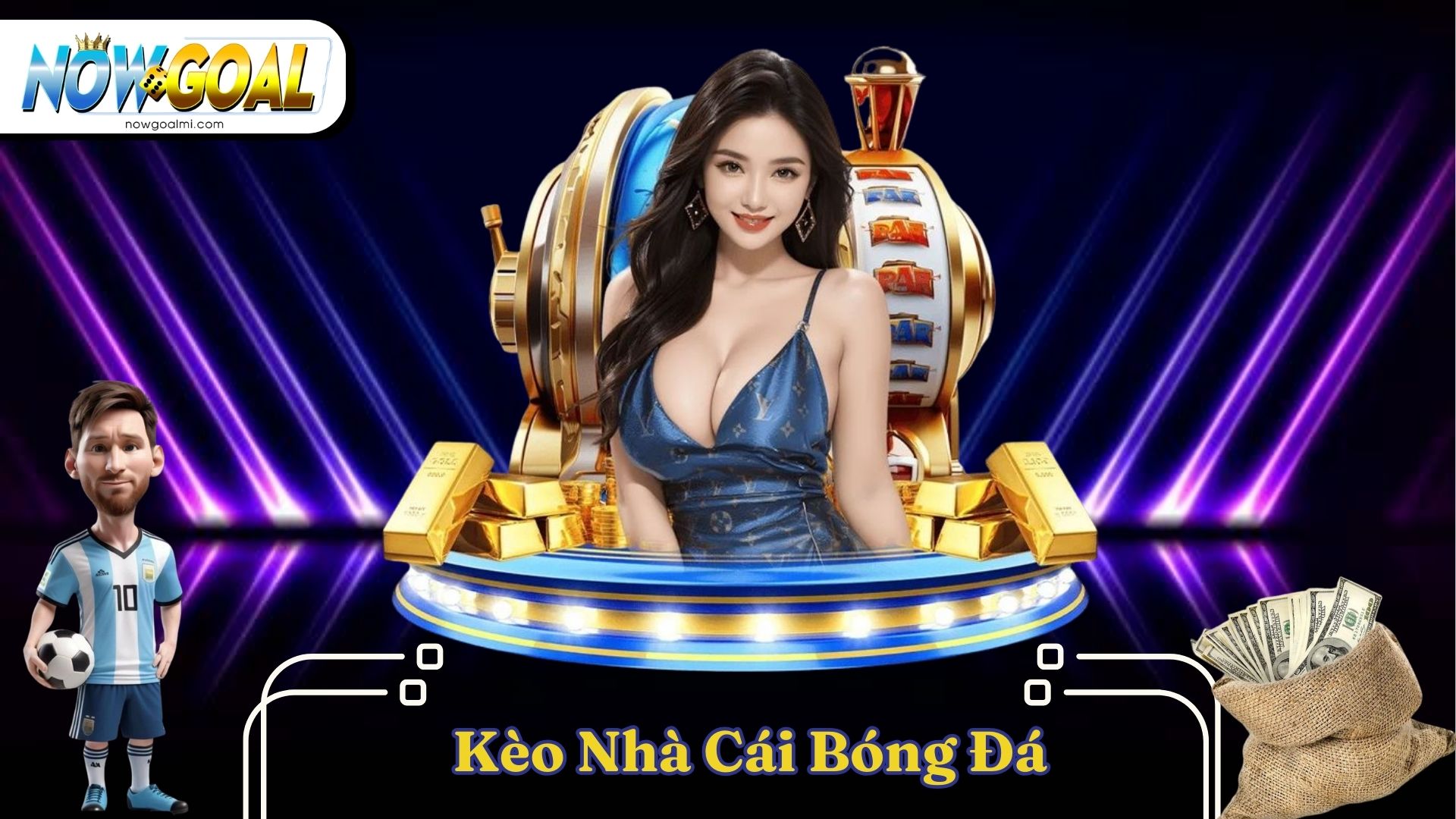 Tổng hợp kèo nhà cái Nowgoal thường gặp